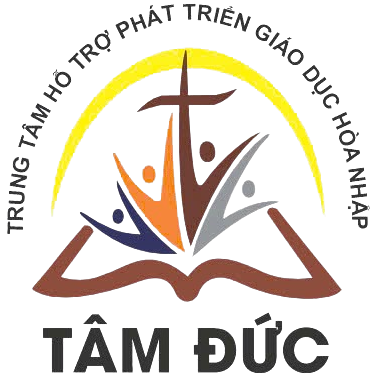 TRUNG TÂM HỖ TRỢ PHÁT TRIỂN GIÁO DỤC HÒA NHẬP TÂM ĐỨC