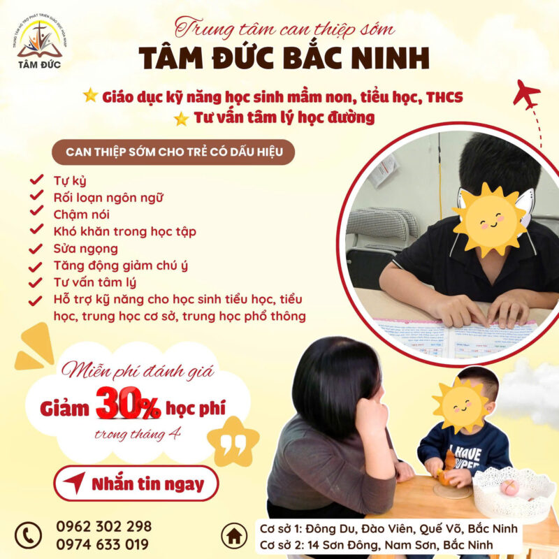 CHƯƠNG TRÌNH GIÁO DỤC SỚM & RÈN KỸ NĂNG TOÀN DIỆN CHO TRẺ